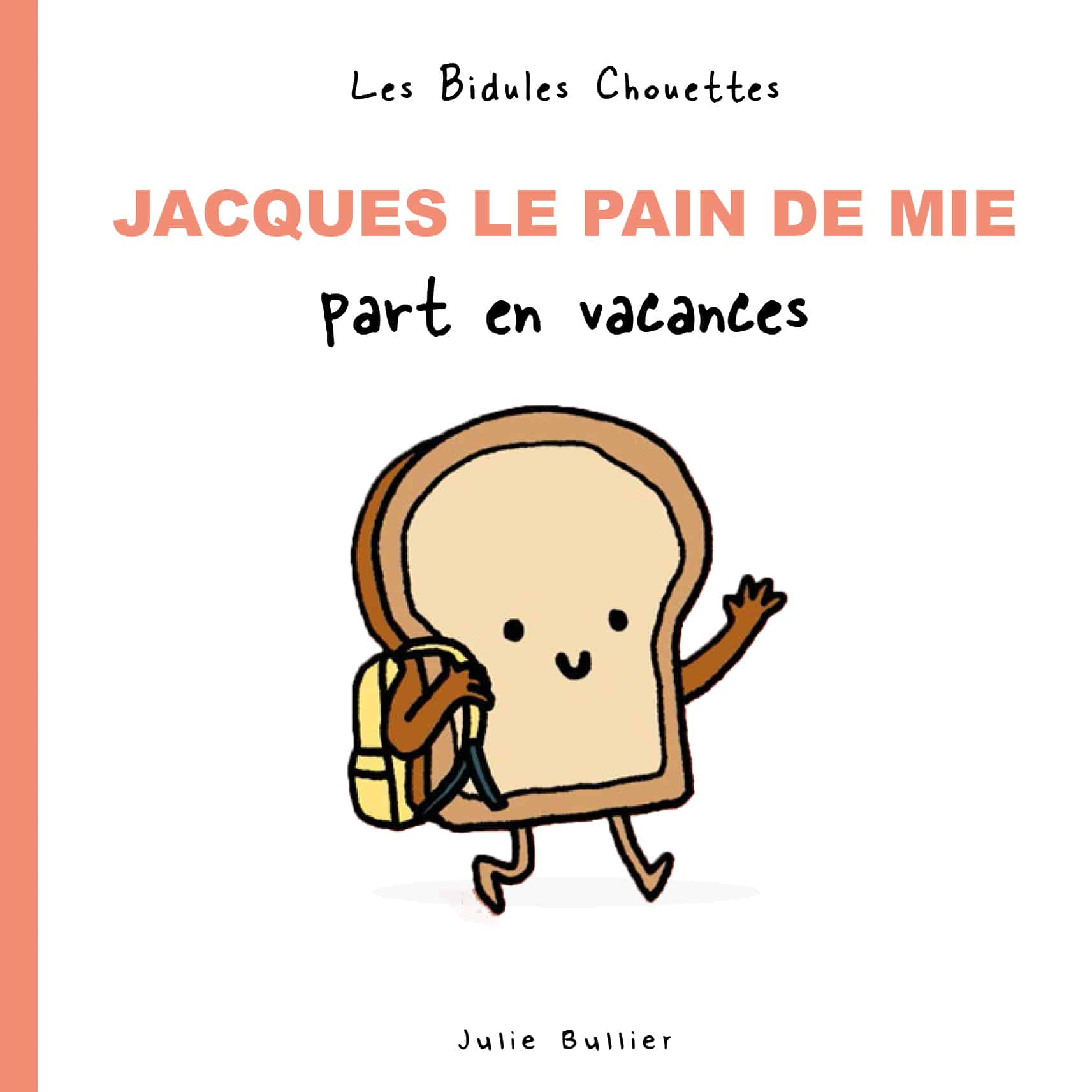 Livre Jacques le Pain de mie Mini Colocs